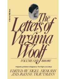 The Letters of Virginia Woolf: Volume 1, 1888-1912