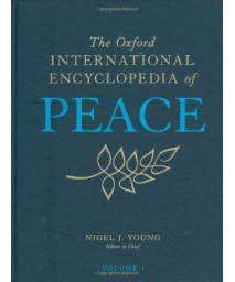 The Oxford International Encyclopedia of Peace