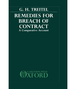 Remedies for Breach of Contract: A Comparative Account