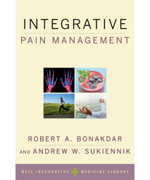 Integrative Pain Management (Weil Integrative Medicine Library)