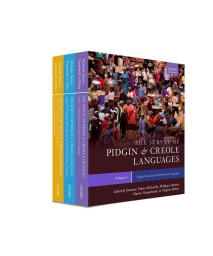 The Survey of Pidgin and Creole Languages: Three-volume pack (Oxford Linguistics)