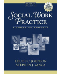 Social Work Practice: A Generalist Approach (7th Edition)