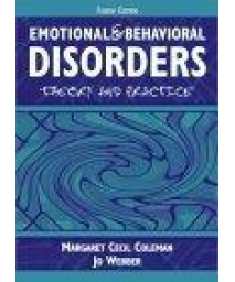 Emotional and Behavioral Disorders: Theory and Practice (4th Edition)