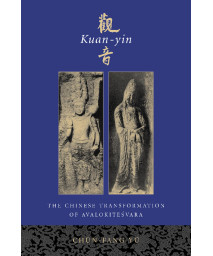 Kuan-yin : the Chinese transformation of Avalokitesvara