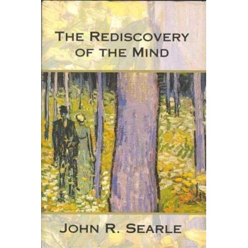 The Rediscovery of the Mind (Representation and Mind)