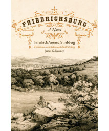 Friedrichsburg: Colony of the German Furstenverein (Jack and Doris Smothers Series in Texas History, Life, and Culture)