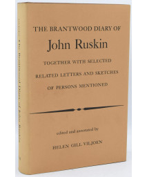 The Brantwood diary of John Ruskin,: Together with selected related letters and sketches of persons mentioned