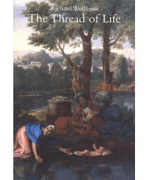 The Thread of Life (William James Lectures)