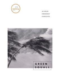 Green Squall (Yale Series of Younger Poets)