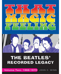 That Magic Feeling: The Beatles' Recorded Legacy, Volume Two, 1966-1970