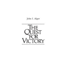 The Quest for Victory: The History of the Principles of War (Contributions in Military Studies)
