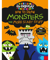 Ed Emberley's How to Draw Monsters and More Scary Stuff (Ed Emberley's Drawing Book Of...)