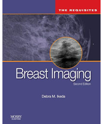Breast Imaging (The Core Requisites)