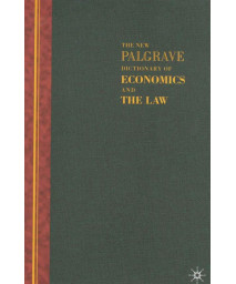 The New Palgrave Dictionary of Economics and the Law: Three Volume Set