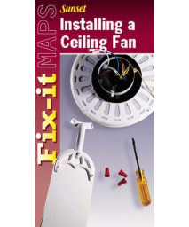 Installing a Ceiling Fan (Fix-It Maps)