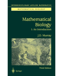Mathematical Biology: I. An Introduction (Interdisciplinary Applied Mathematics, 17)