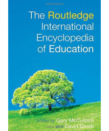 The Routledge International Encyclopedia of Education