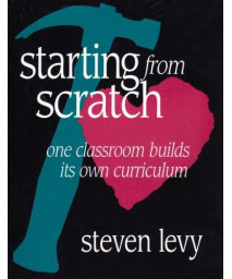 Starting from Scratch: One Classroom Builds Its Own Curriculum