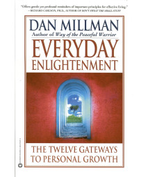 Everyday Enlightenment: The Twelve Gateways to Personal Growth