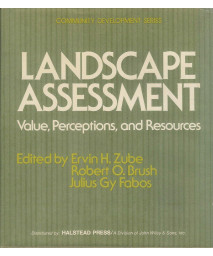 Landscape assessment: values, perceptions and resources (Community development series, v. 11)