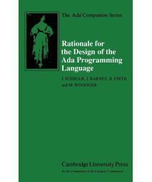 Rationale for the Design of the Ada Programming Language (The Ada Companion Series)