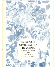 Science and Civilisation in China: Volume 5, Chemistry and Chemical Technology, Part 13, Mining