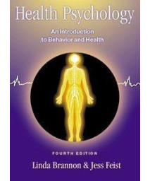 Health Psychology: An Introduction to Behavior and Health, Fourth Edition
