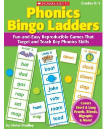 Phonics Bingo Ladders: Fun-and-Easy Reproducible Games That Target and Teach Key Phonics Skills