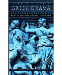 Greek Drama (Bantam Classics)