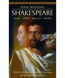 Four Tragedies: Hamlet, Othello, King Lear, Macbeth (Bantam Classics)
