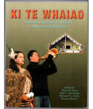 KI Te Whaiao: An Introduction to Maori Culture and Society