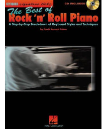 The Best of Rock 'n' Roll Piano: A Step-by-Step Breakdown of Keyboard Styles and Techniques
