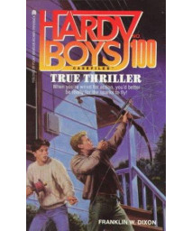 True Thriller (Hardy Boys Casefiles)