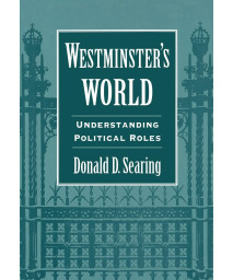 Westminsters World: Understanding Political Roles