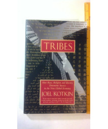 Tribes: How Race, Religion and Identity Determine Success in the New Global Economy