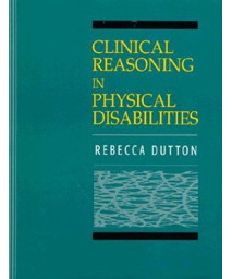 Clinical Reasoning in Physical Disabilities