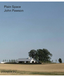 John Pawson: Plain Space