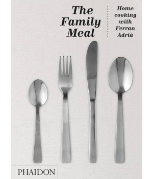 The Family Meal: Home cooking with Ferran Adri