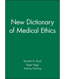 New Dictionary of Medical Ethics