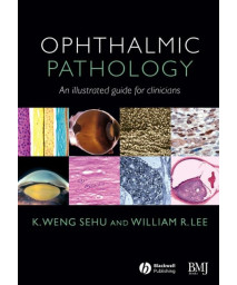 Ophthalmic Pathology: An Illustrated Guide for Clinicians