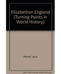 Elizabethan England (Turning Points in World History)