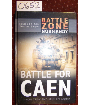 Battle for Caen: Battle Zone Normandy (Battle Zone Normandy Series)