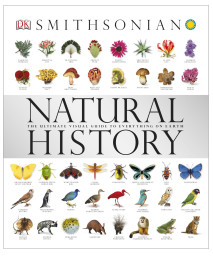 Natural History: The Ultimate Visual Guide to Everything on Earth