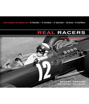 Real Racers: Formula 1 in the 1950s and 1960s: A Driver's Perspective. Rare and Classic Images from the Klemantaski Collection