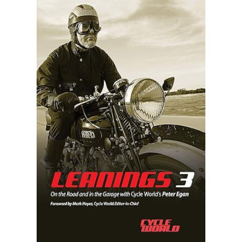 Leanings 3: On the Road and in the Garage with Cycle World's Peter Egan