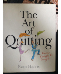 The Art of Quitting: When Enough is Enough