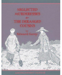 Neglected Murderesses & The Deranged Cousins: 2006 Calendar
