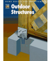Outdoor Structures (Home Repair and Improvement, Updated Series)