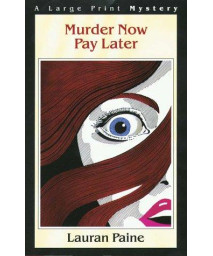 Murder Now, Pay Later (G. K. Hall Nightingale Series Edition)
