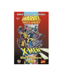 X-Men: Who Goes There? (Marvel Super Heroes/SAGA: The Invasion of Earth Series)